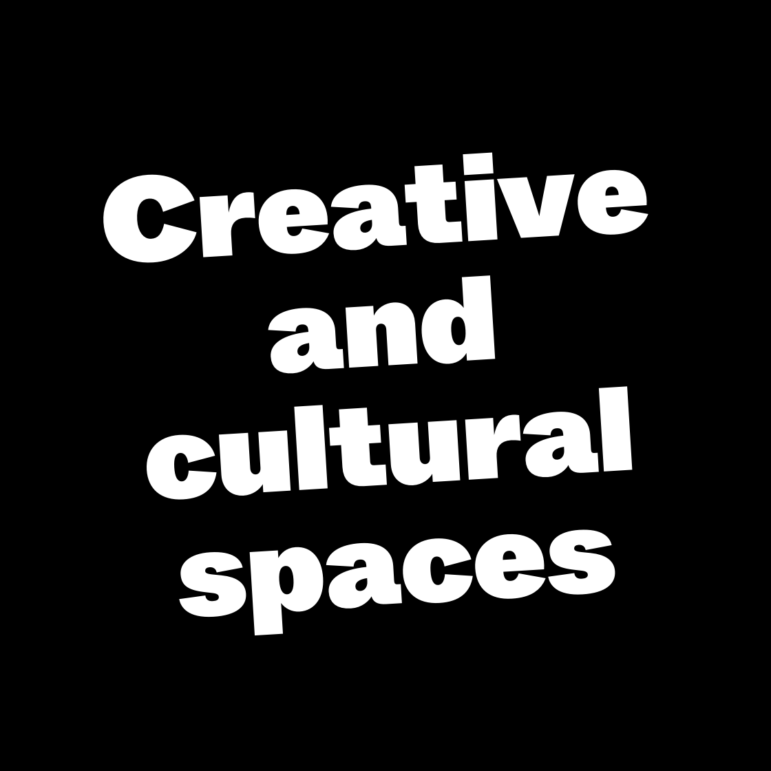 Creative and cultural spaces