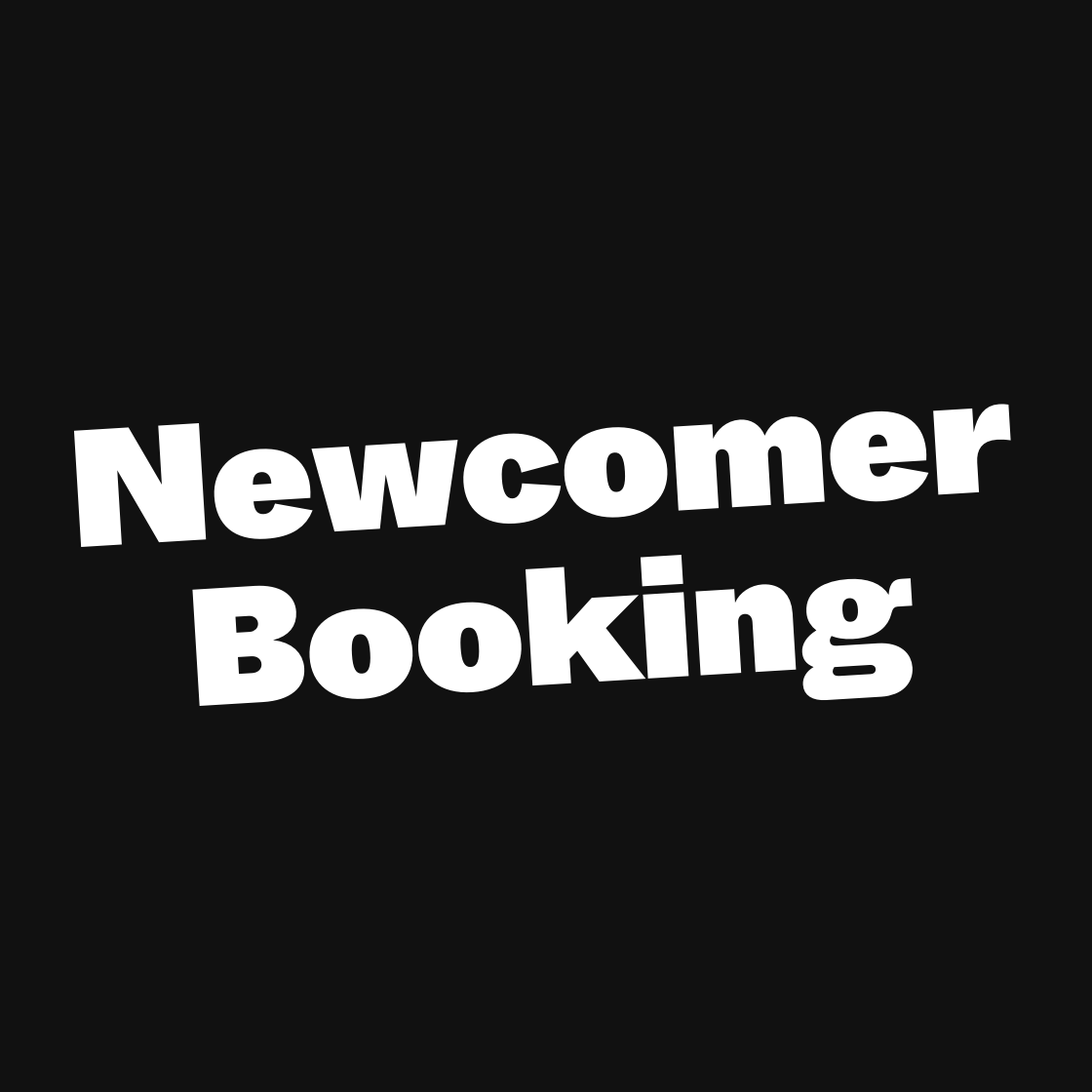 Newcomer-Booking