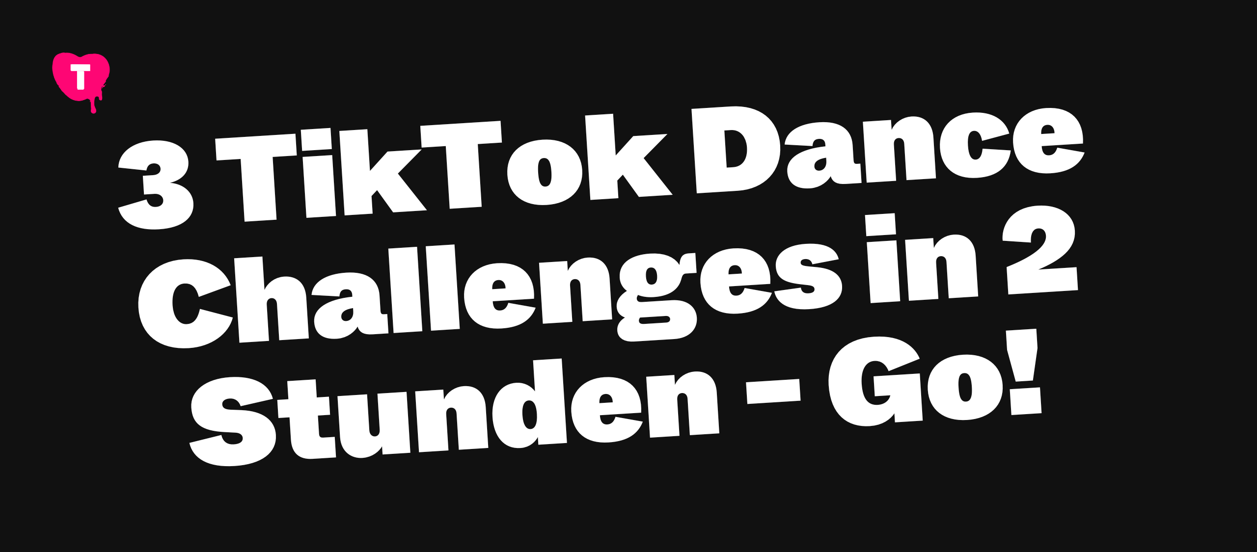 3 TikTok Dance Challenges in 2 Stunden - Go!
