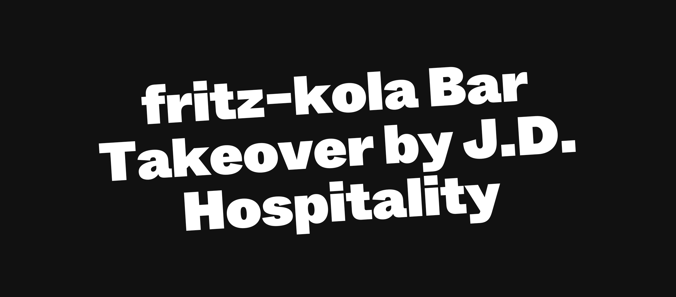 fritz-kola Bar Takeover by J.D. Hospitality