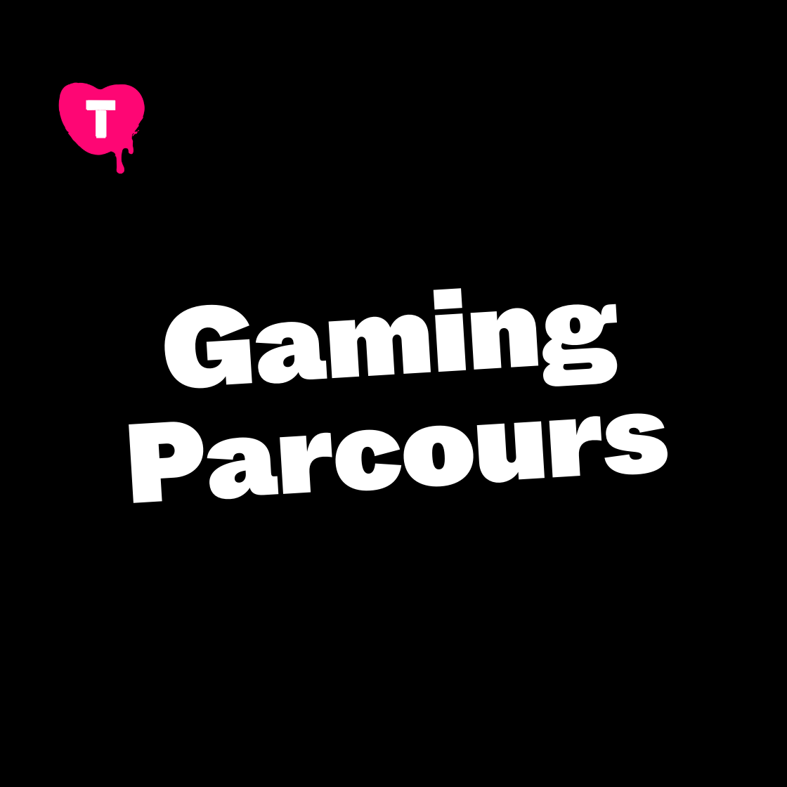 Gaming Parcours